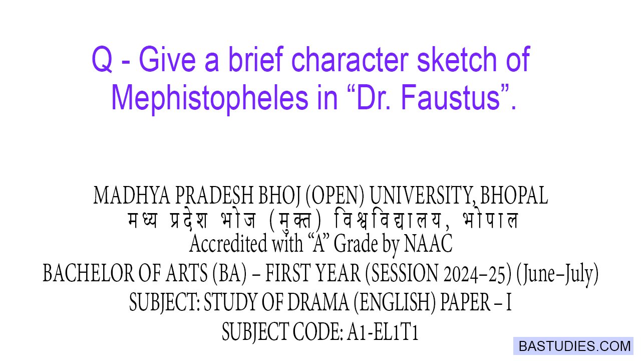 Give a brief character sketch of Mephistopheles in Dr Faustus