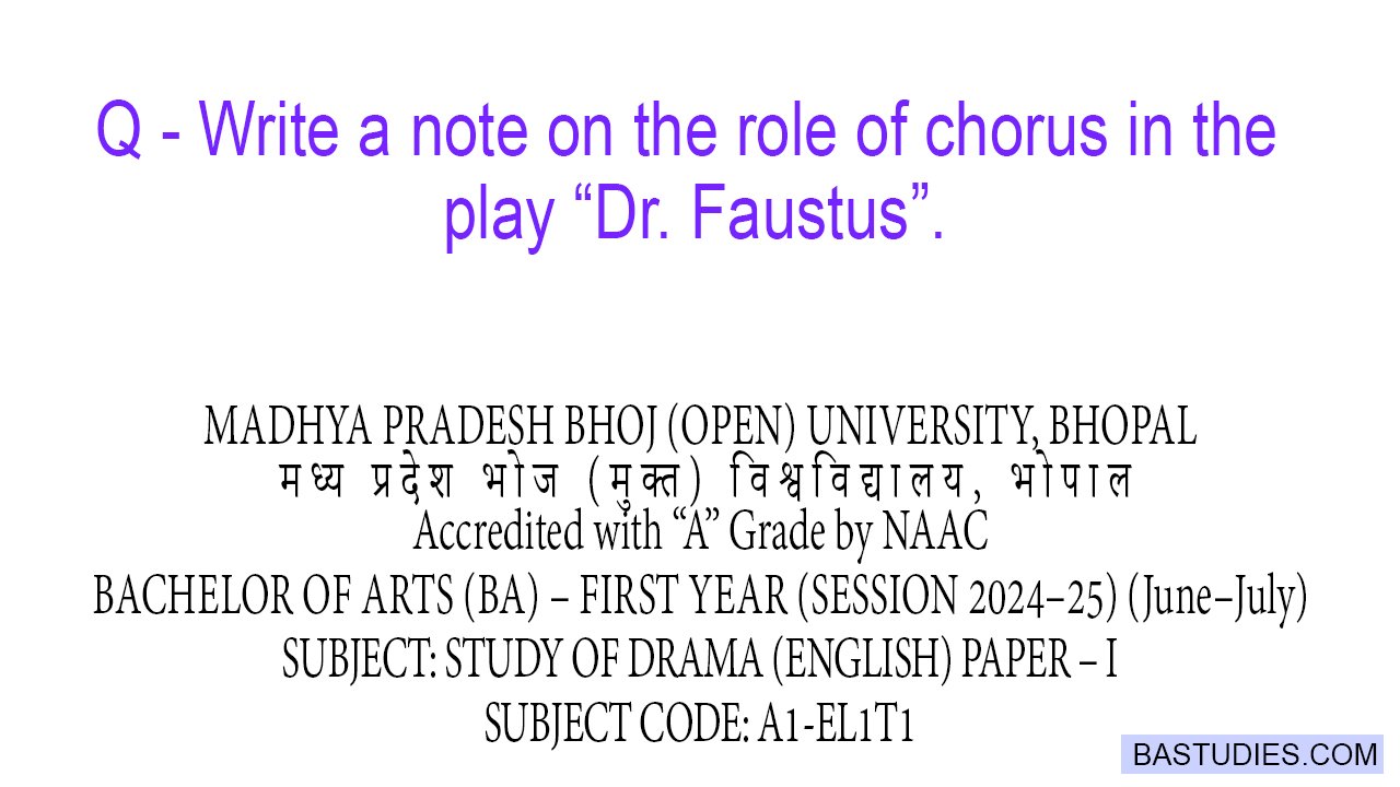 Write a note on the role of chorus in the play Dr Faustus